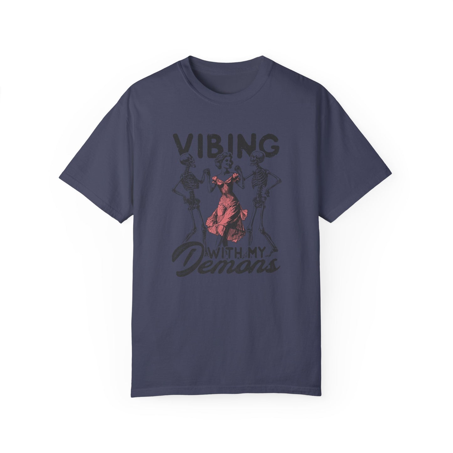 Vibing with My Demons 💀💃 Unisex T-shirt