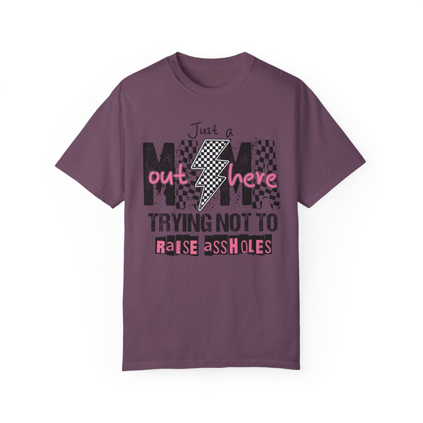 Just a Mama๐๐ Unisex Garment-Dyed T-shirt