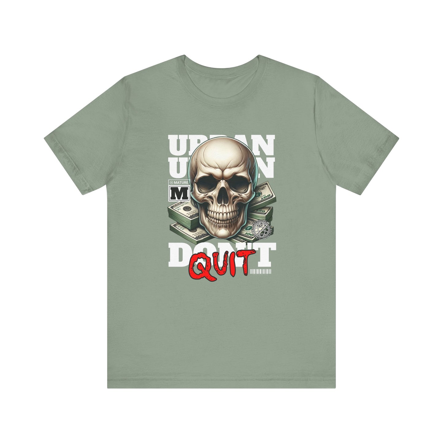 Don’t Quit💀Unisex Jersey Short Sleeve Tee