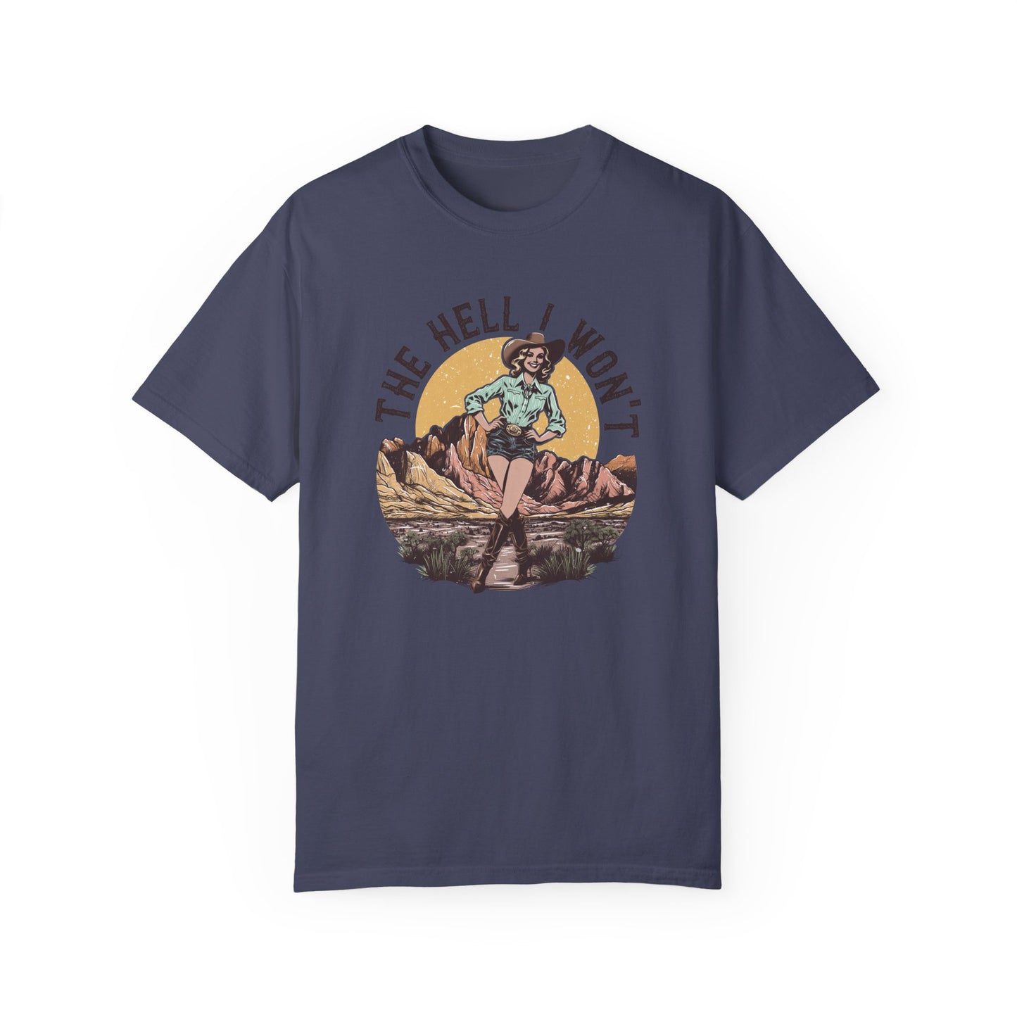 The Hell I Won't 💀Unisex Garment-Dyed T-shirt
