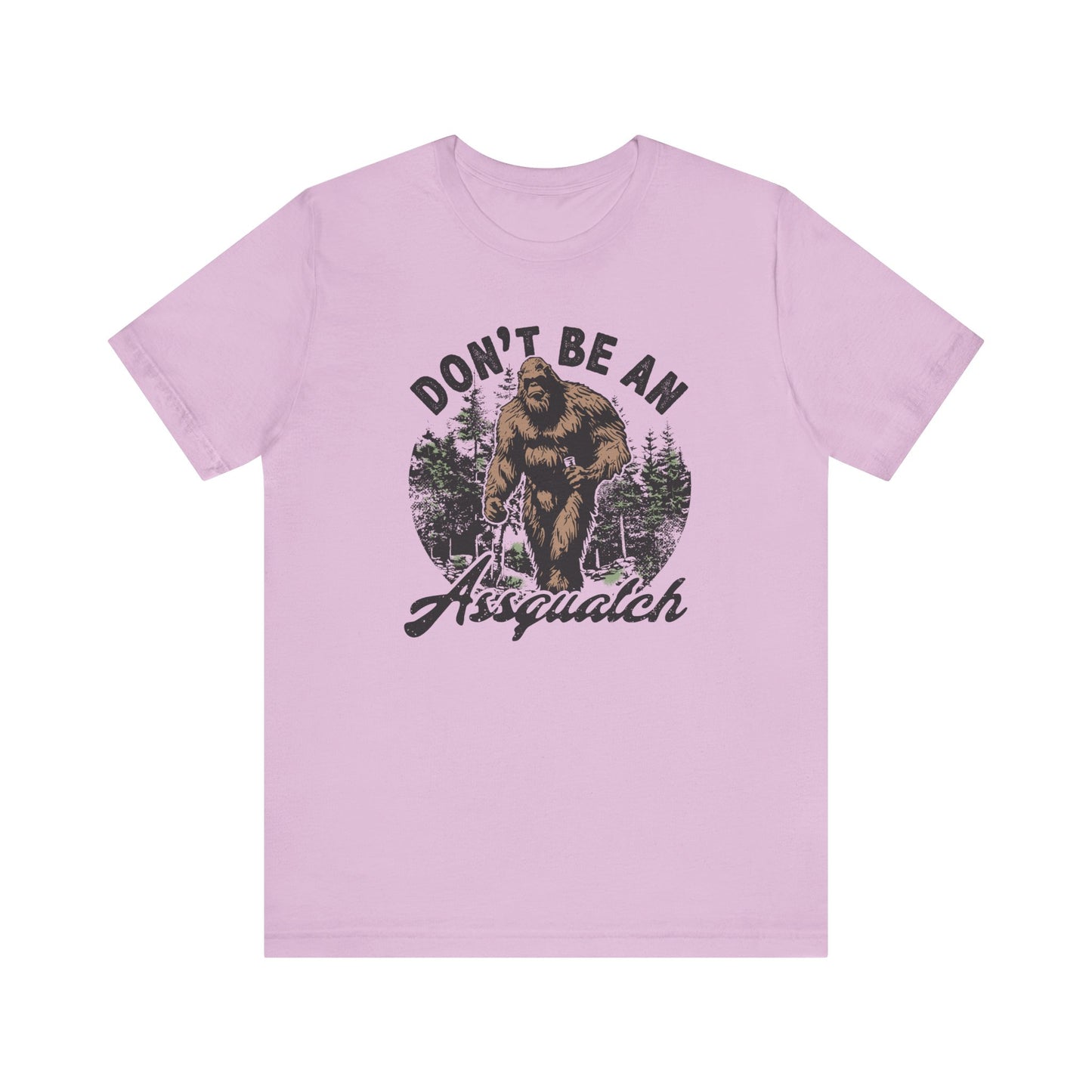 Don't Be an Assquatch β¨π¦ Unisex Jersey Short Sleeve Tee