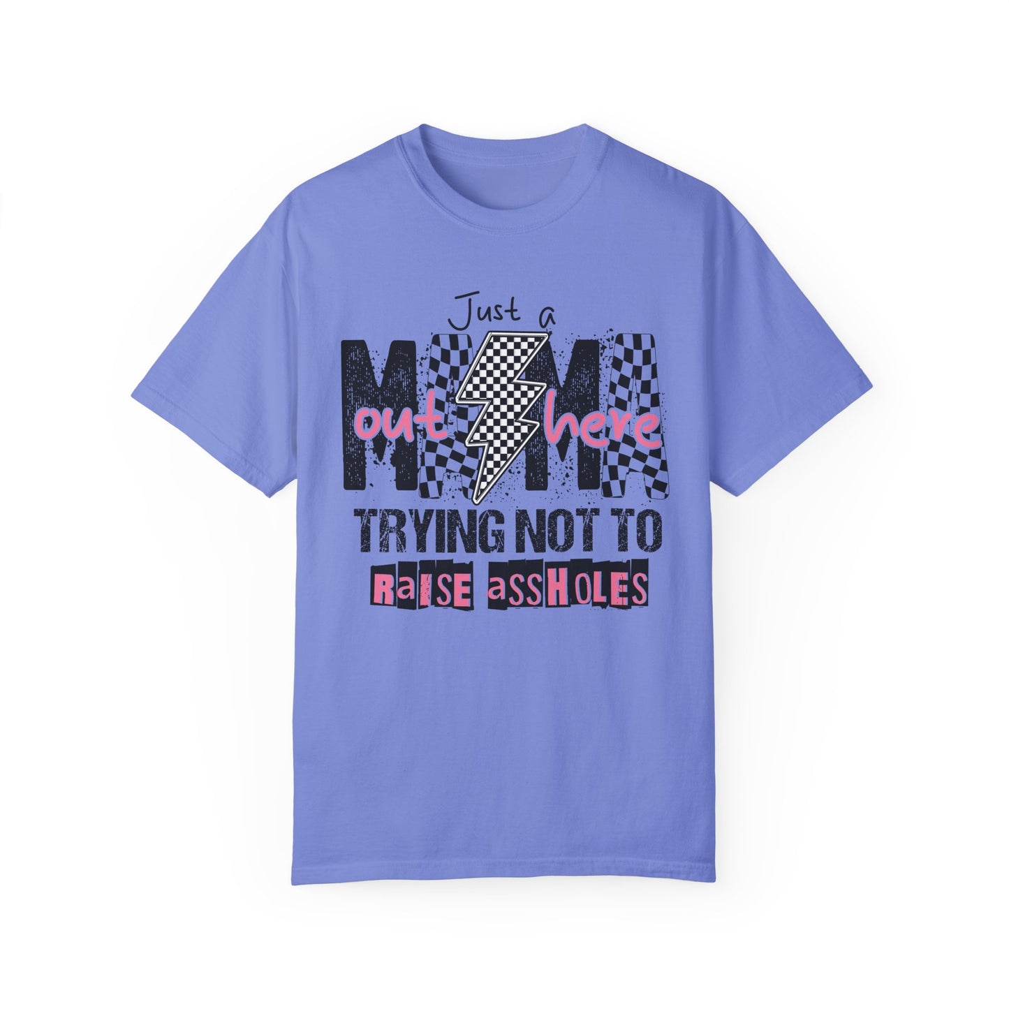Just a Mama๐๐ Unisex Garment-Dyed T-shirt