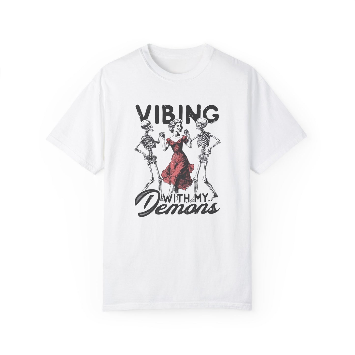Vibing with My Demons 💀💃 Unisex T-shirt