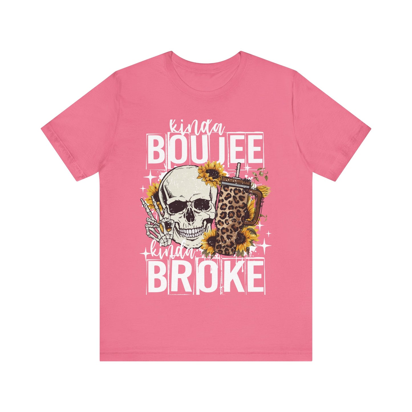 Kinda Boujee, Kinda Broke🌻 Unisex Jersey Short Sleeve Tee