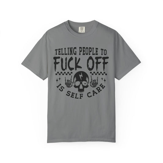Self-Care💀Unisex Garment-Dyed T-shirt