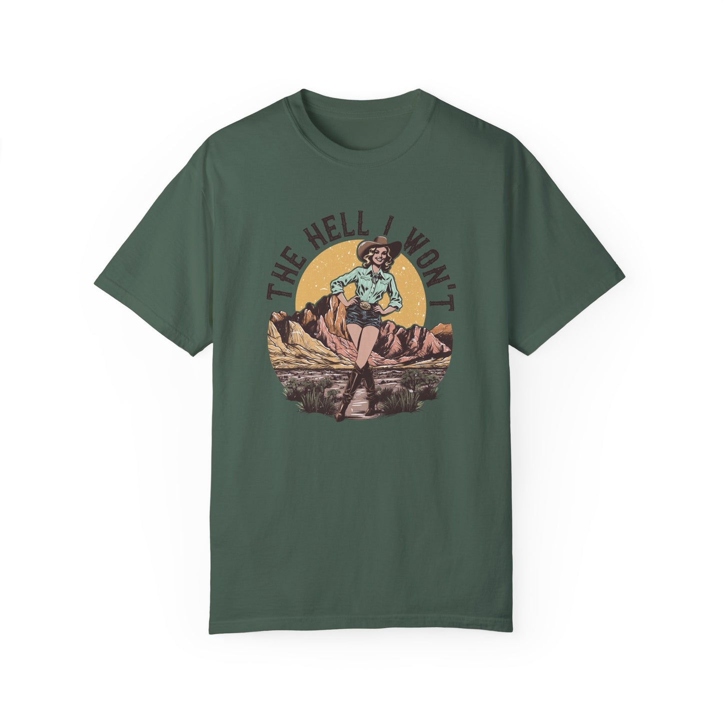 The Hell I Won't 💀Unisex Garment-Dyed T-shirt