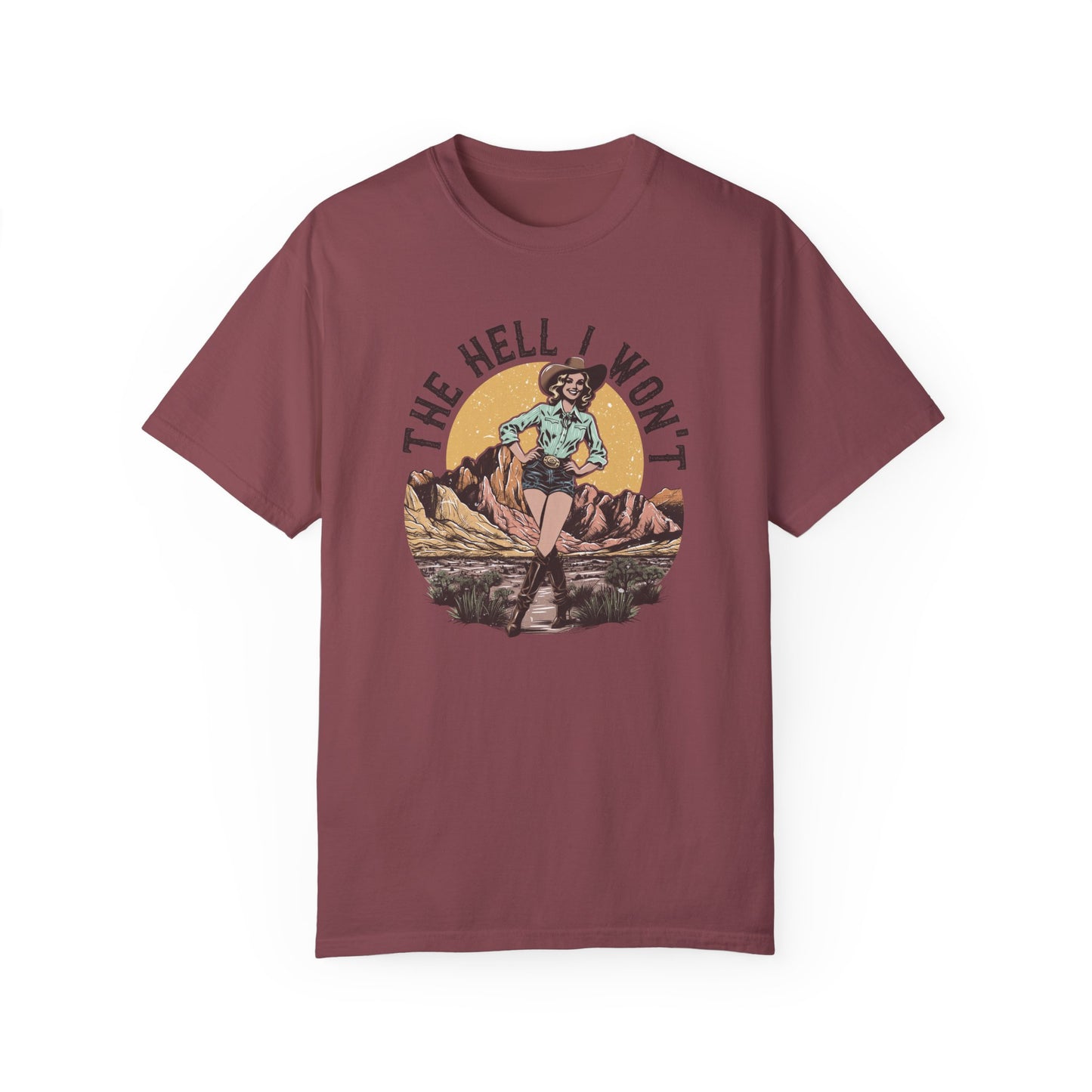 The Hell I Won't 💀Unisex Garment-Dyed T-shirt