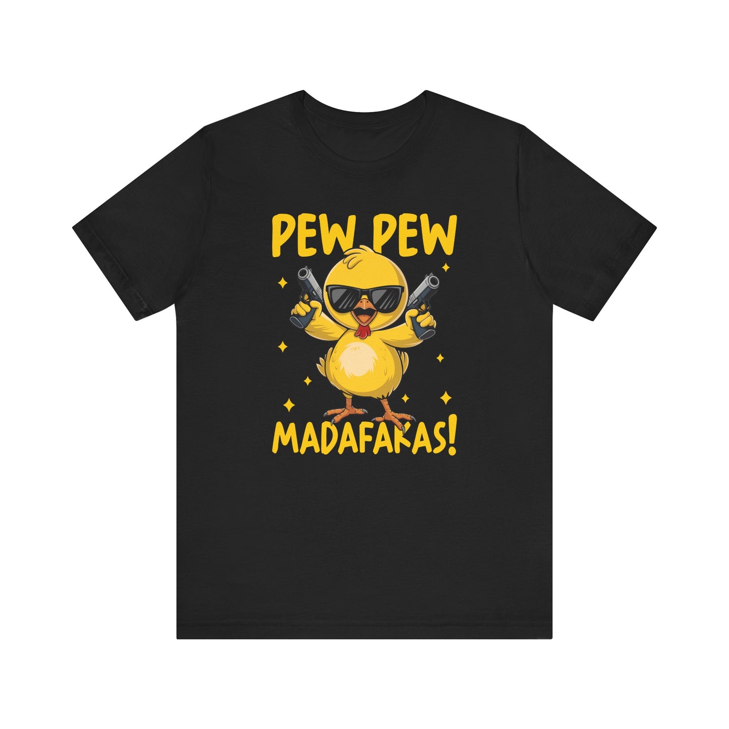 Pew Pew Madafackas 💥 🐥Unisex Jersey Short Sleeve Tee