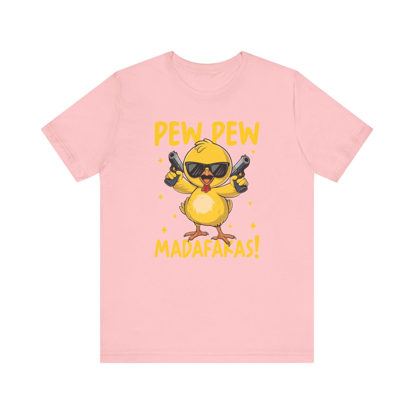 Pew Pew Madafackas 💥 🐥Unisex Jersey Short Sleeve Tee
