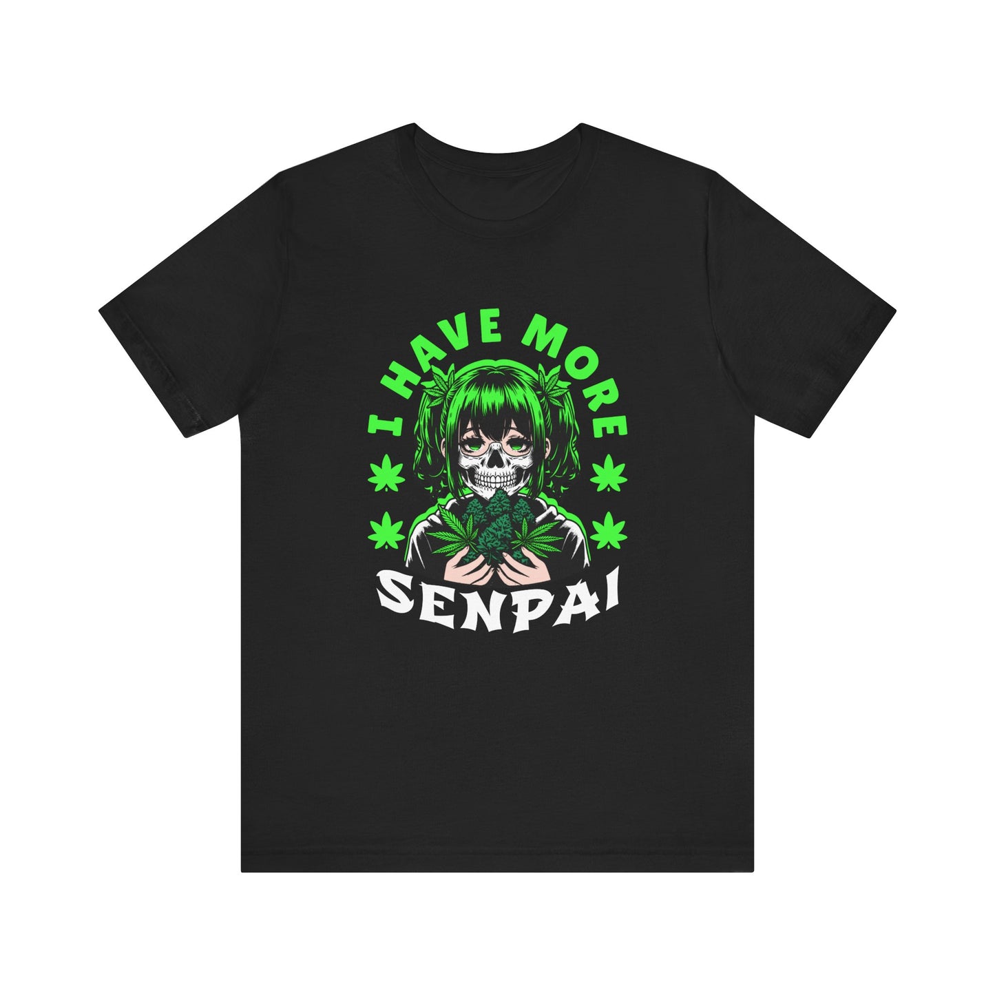 I Have More💀 Unisex Jersey Short Sleeve Tee