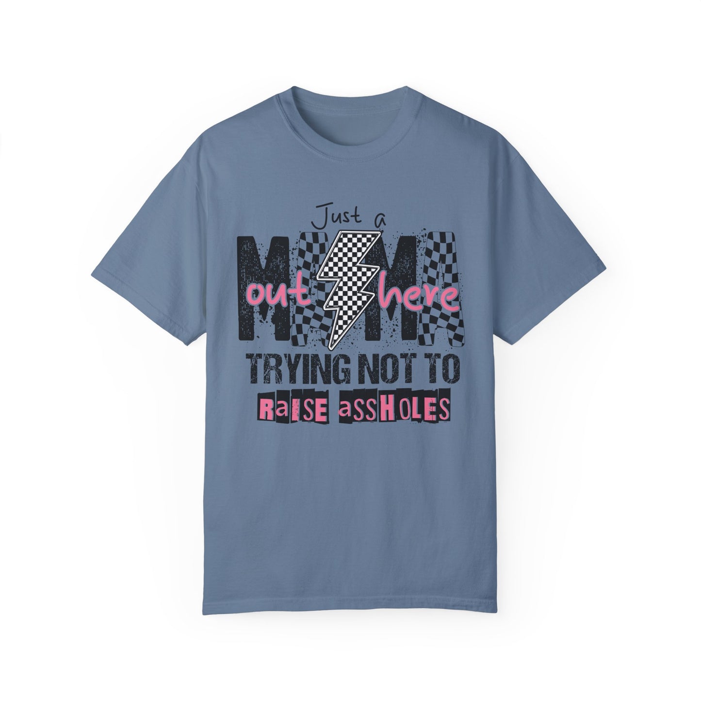 Just a Mama๐๐ Unisex Garment-Dyed T-shirt