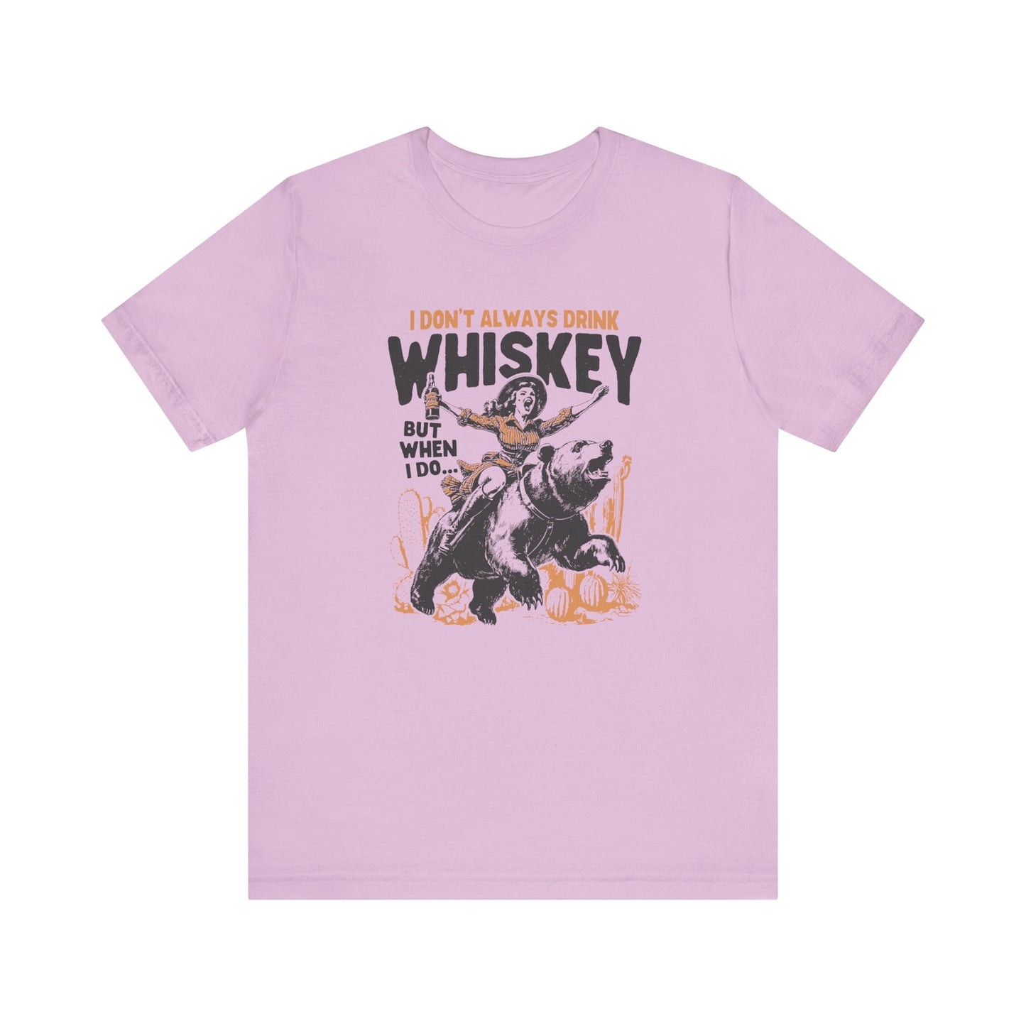 I Don't Always Drink Whiskey🐻 Unisex Jersey Short Sleeve Tee