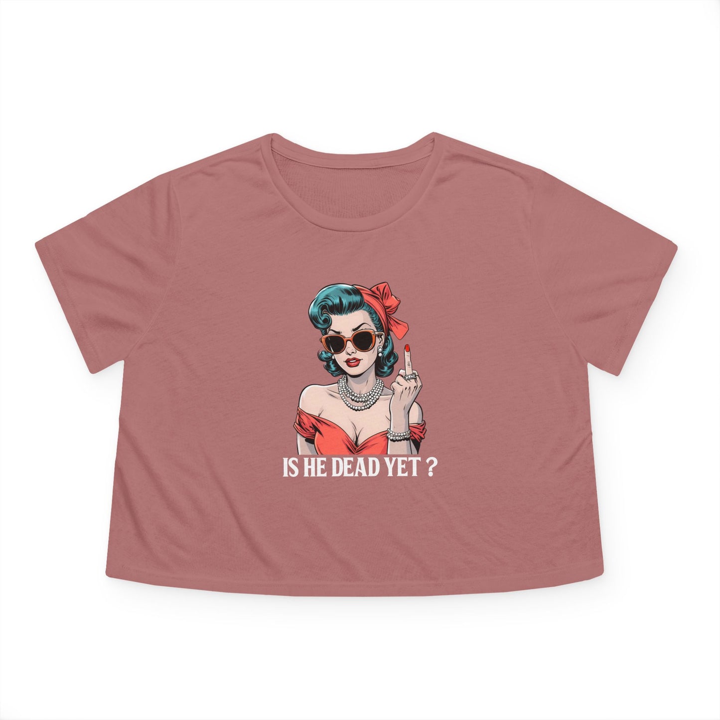 Is He Dead Yet🔥Women's Flowy Cropped Tee