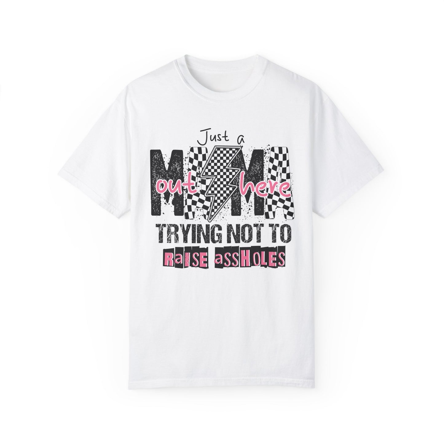 Just a Mama๐๐ Unisex Garment-Dyed T-shirt