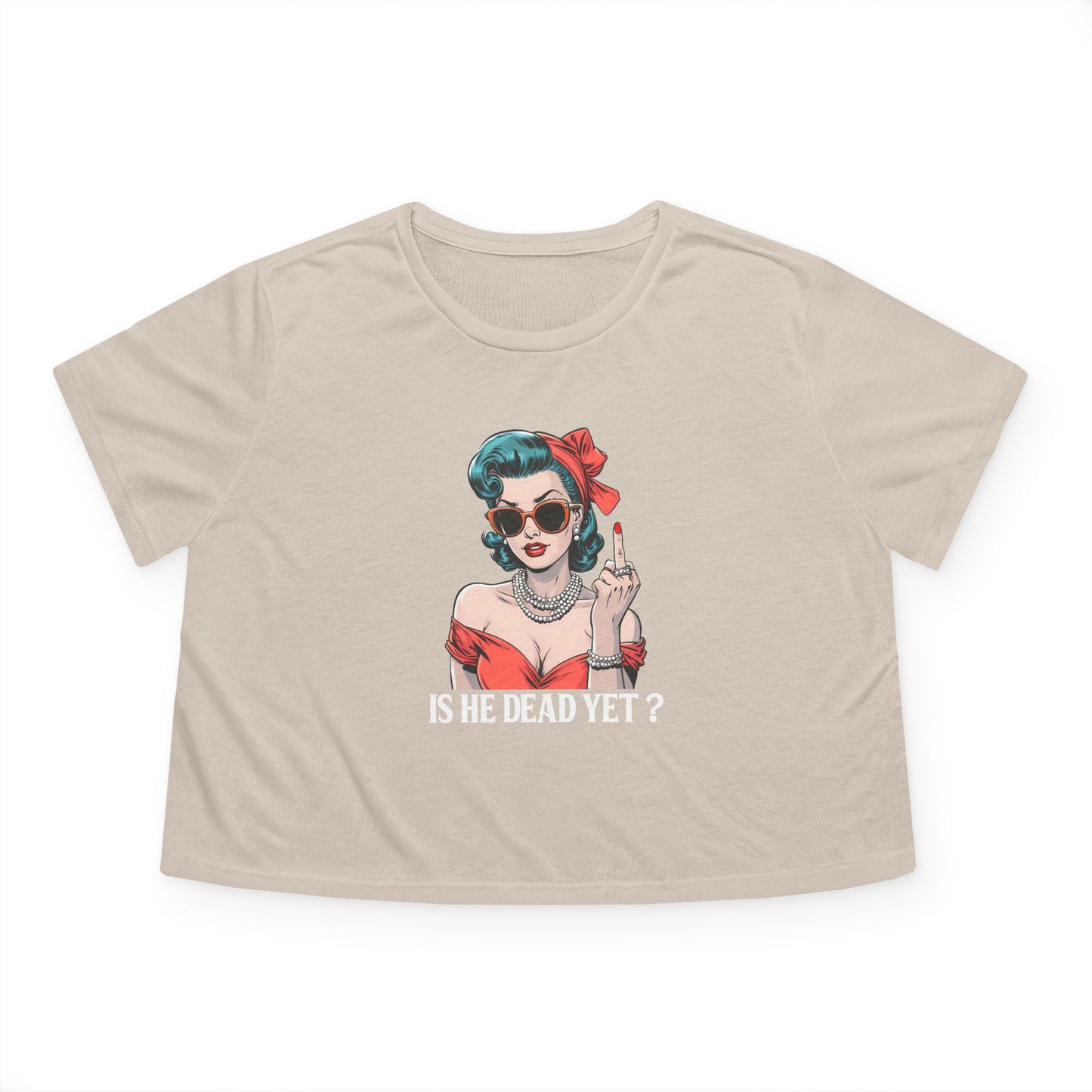 Is He Dead Yet🔥Women's Flowy Cropped Tee