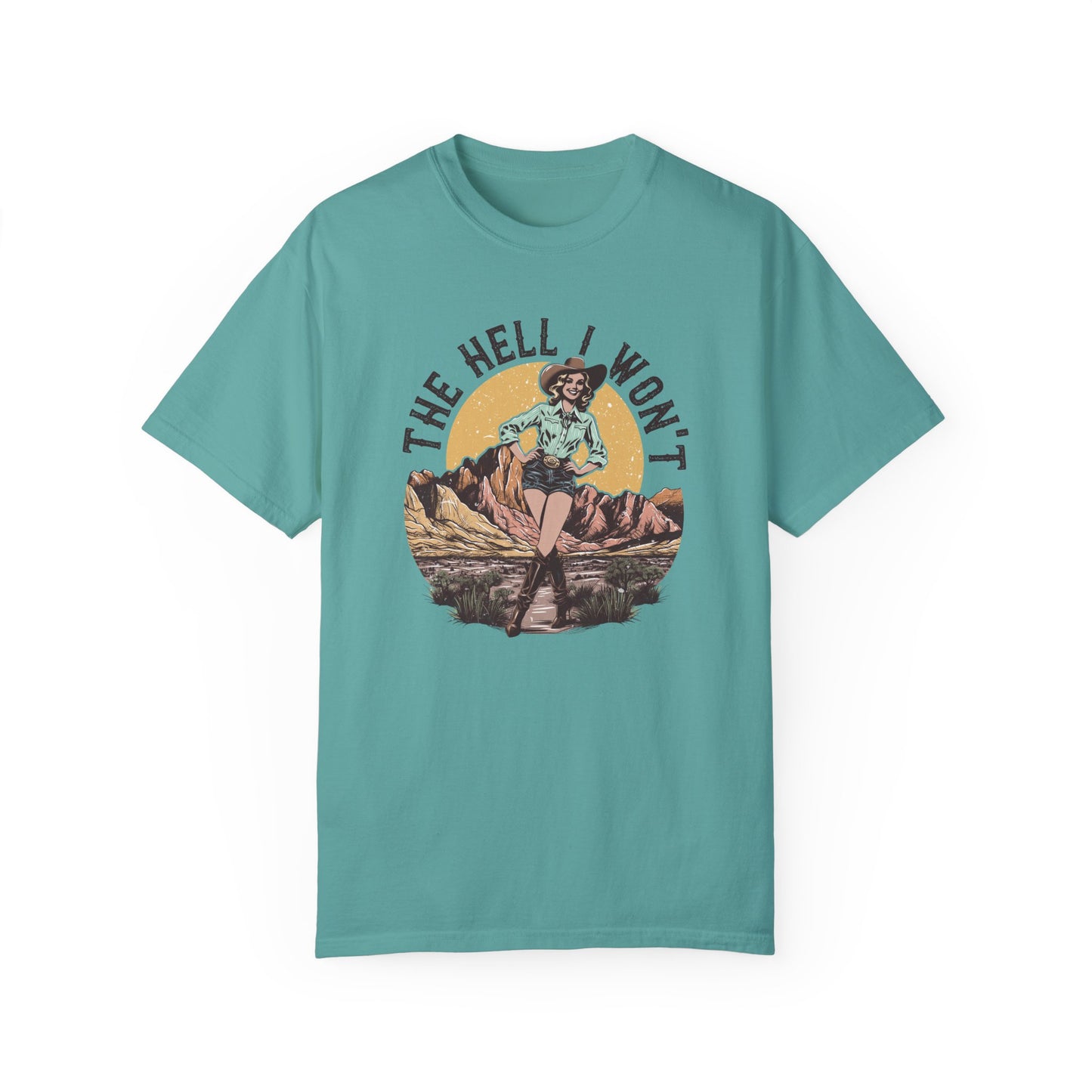 The Hell I Won't 💀Unisex Garment-Dyed T-shirt