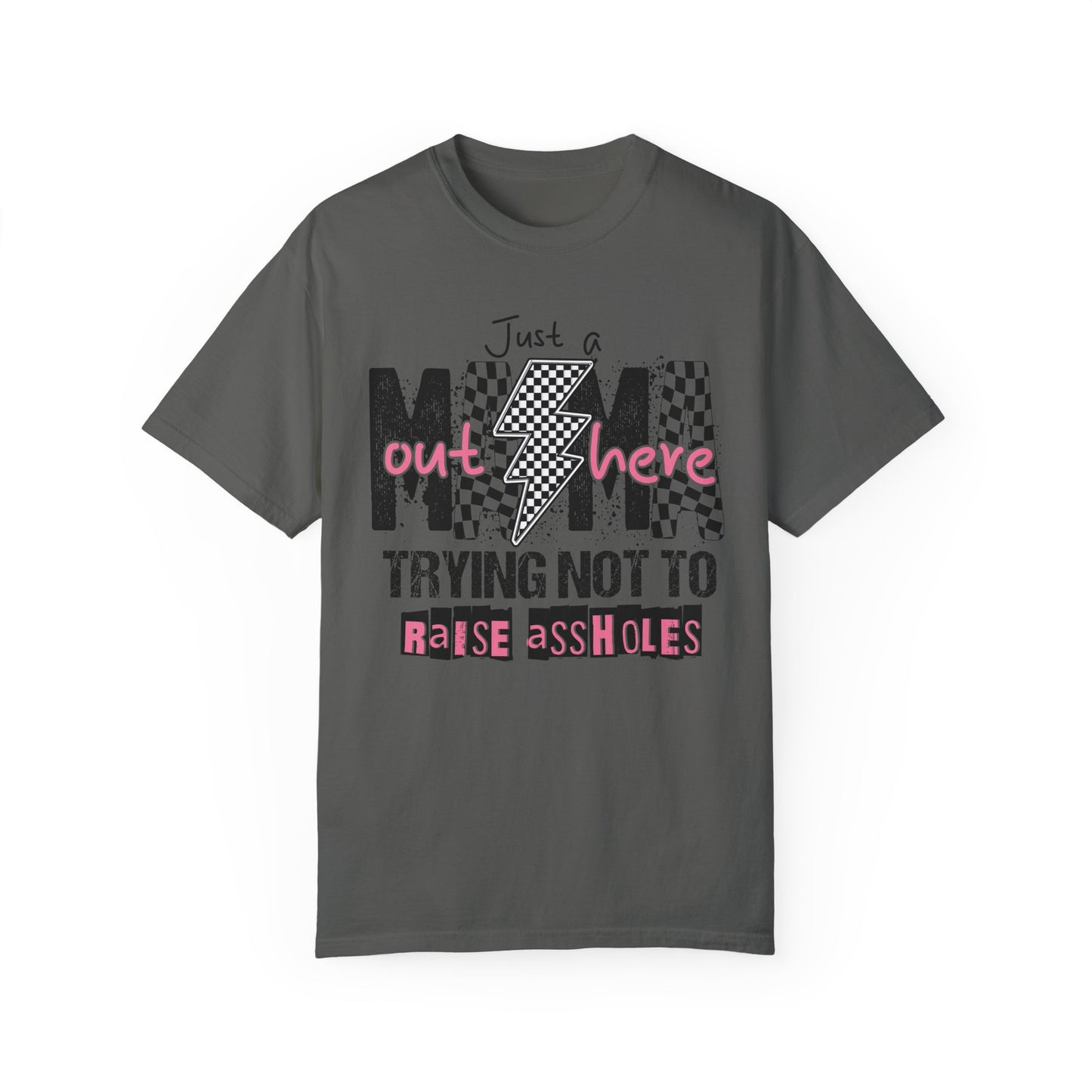 Just a Mama๐๐ Unisex Garment-Dyed T-shirt
