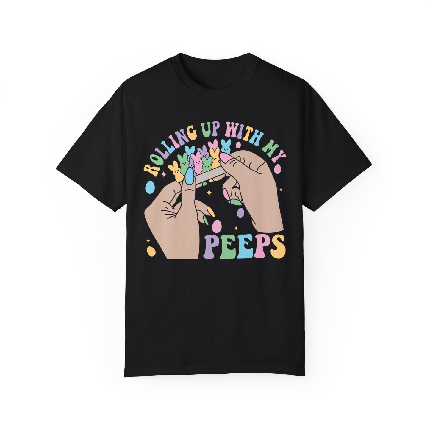 Rolling Up With My Peeps 🐣 Unisex T-Shirt