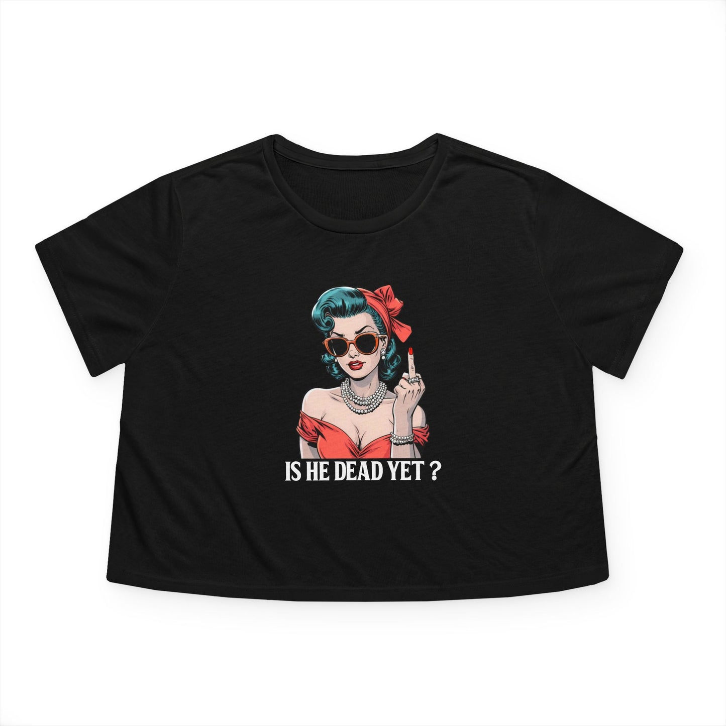 Is He Dead Yet🔥Women's Flowy Cropped Tee