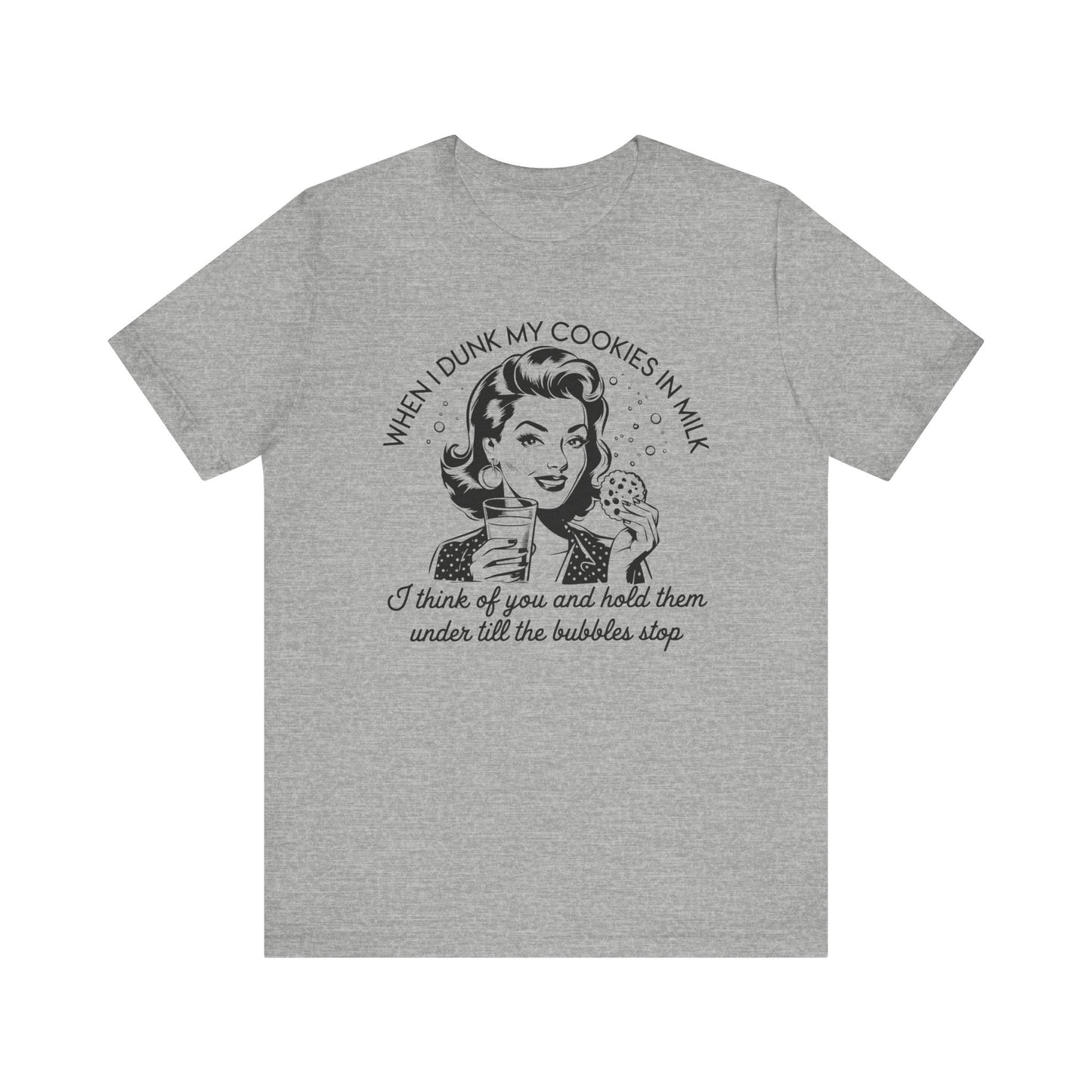 When I Dunk My Cookies🍪 Unisex Jersey Short Sleeve Tee