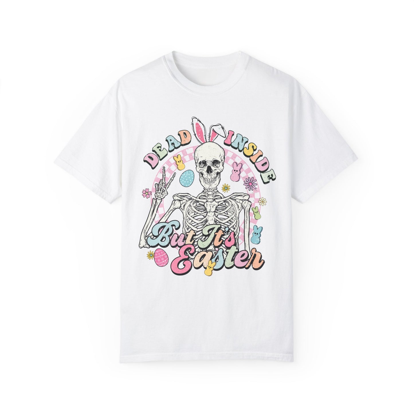 Dead Inside But It’s Easter💀Unisex T-Shirt