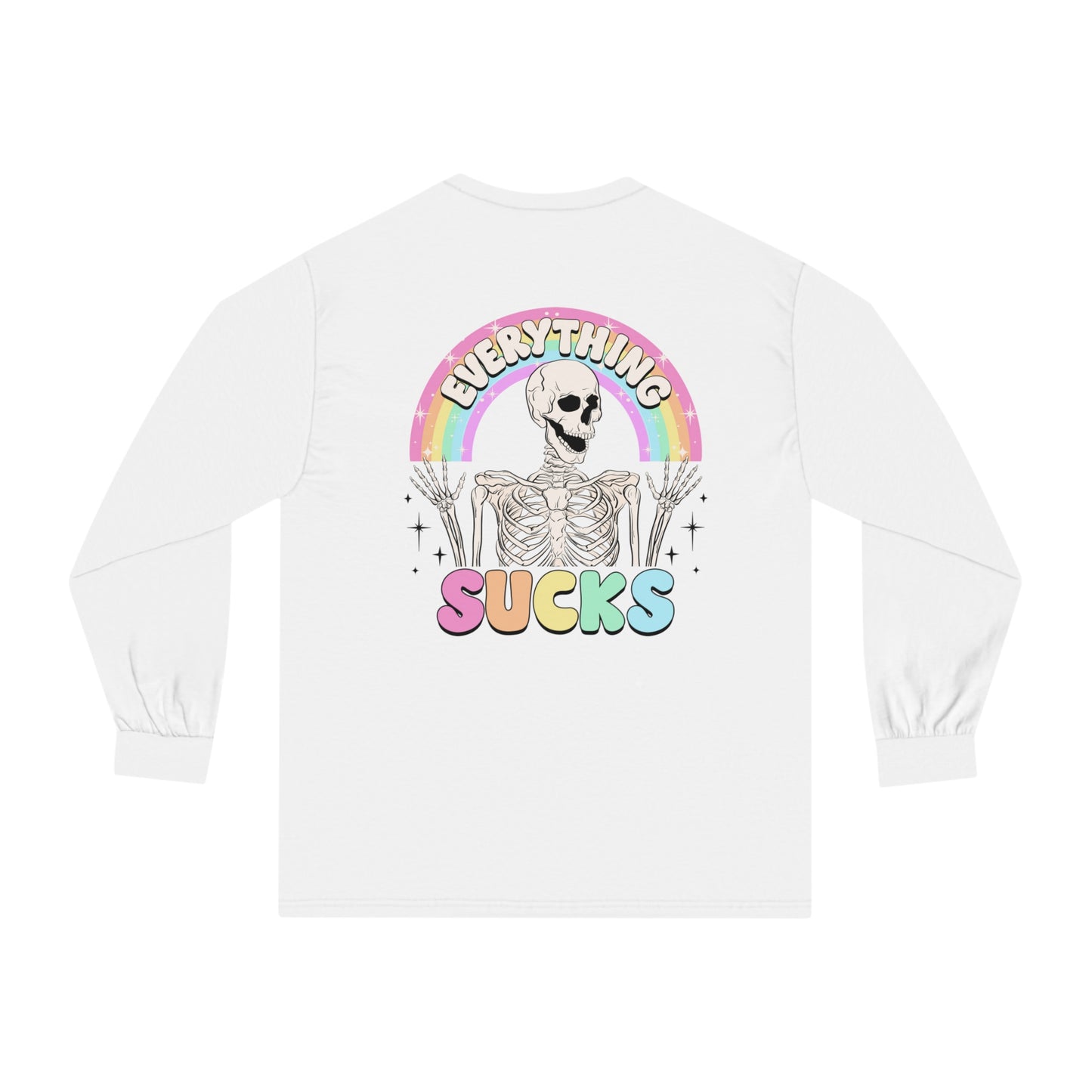 Everything Sucks 🌈Unisex Classic Long Sleeve T-Shirt