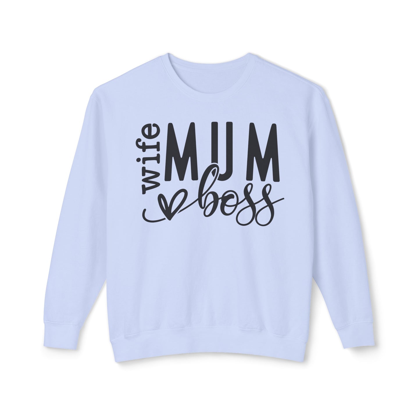 Wife, Mum, Boss 🌟Unisex Lightweight Crewneck Sweatshirt