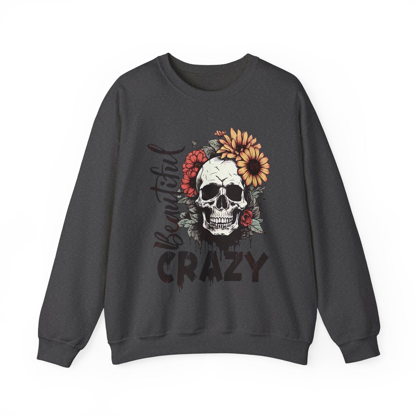 Crazy Beautiful 💀Unisex Heavy Blend™ Crewneck Sweatshirt