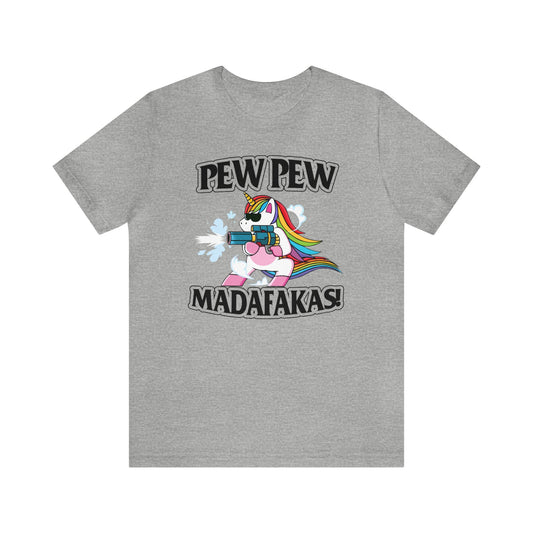 Pew Pew Muthaf* 🦄Unisex Jersey Short Sleeve Tee