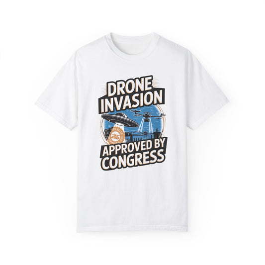 Drone Invasion 🛸Unisex Garment-Dyed T-shirt