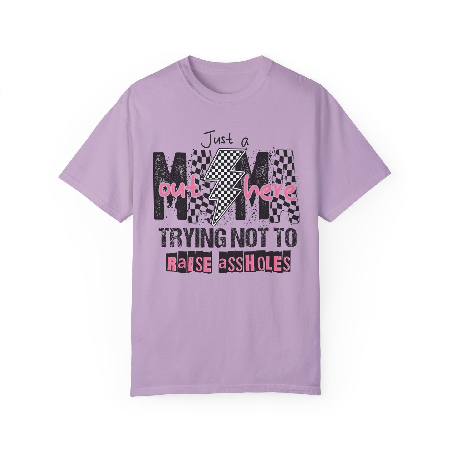 Just a Mama👊💖 Unisex Garment-Dyed T-shirt