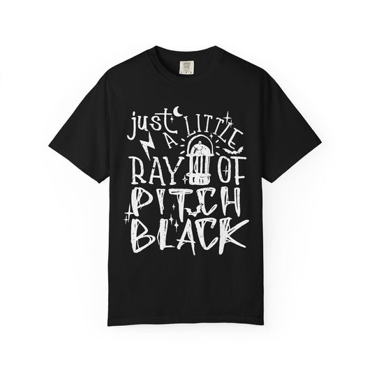 Just a Little Ray of Pitch Black🖤  Unisex Garment-Dyed T-shirt