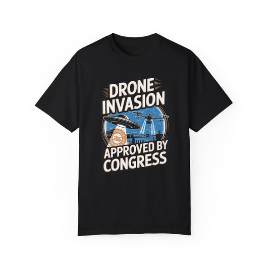 Drone Invasion 🛸Unisex Garment-Dyed T-shirt