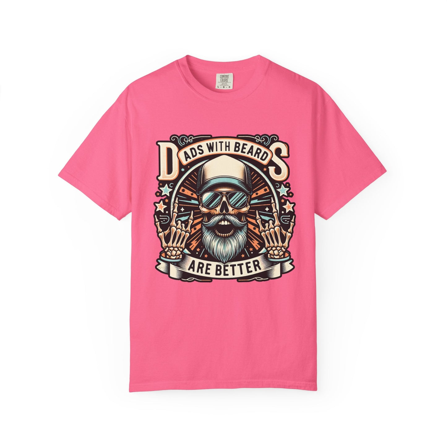 Dads with Beards Are Better 🧔‍♂️ Unisex Garment-Dyed T-shirt