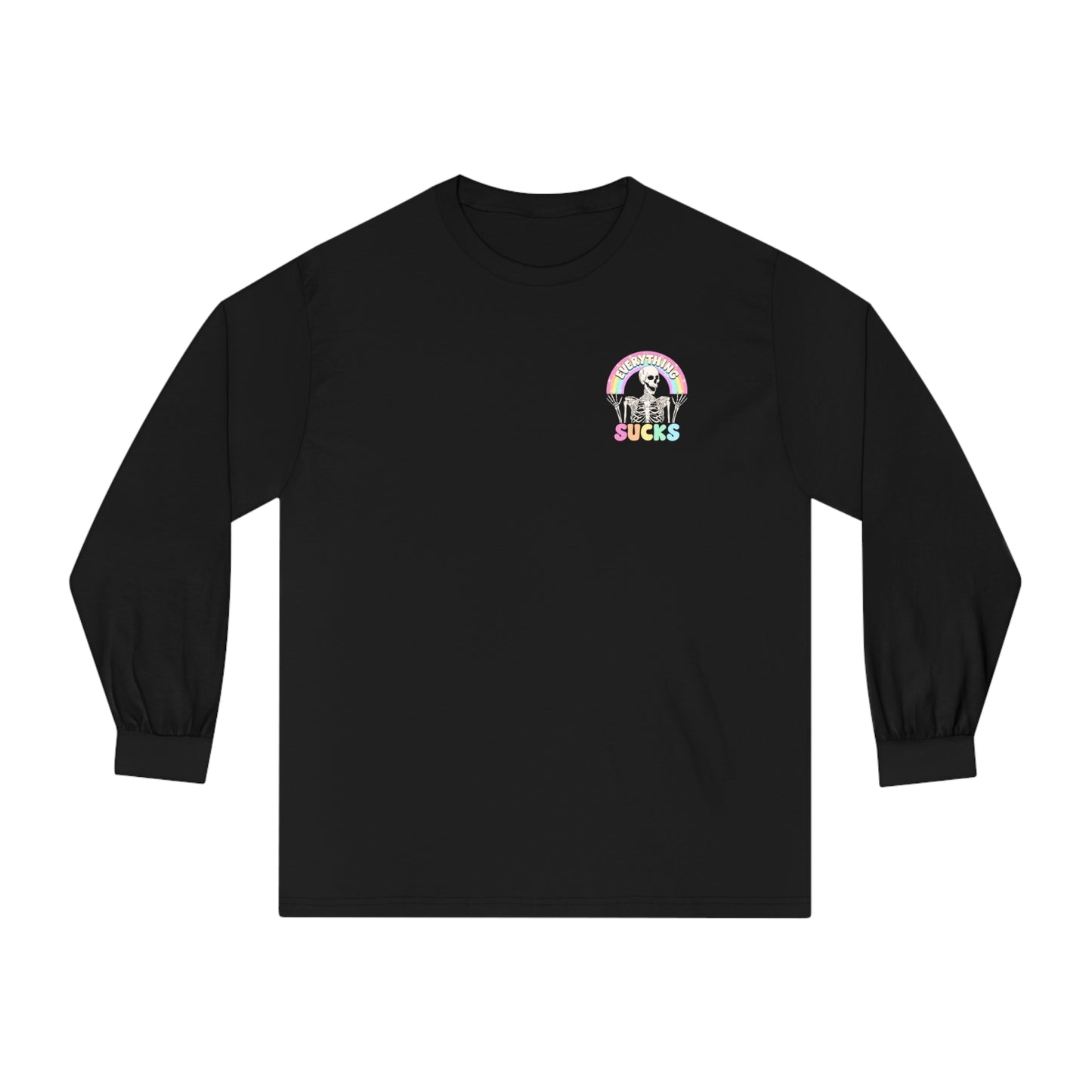 Everything Sucks 🌈Unisex Classic Long Sleeve T-Shirt