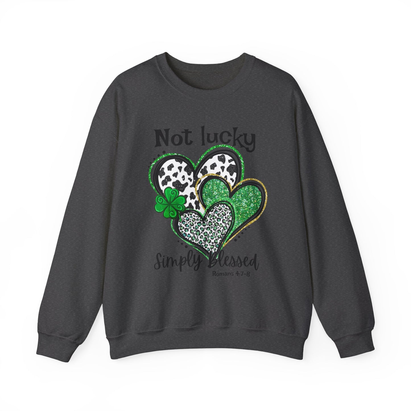 Not Lucky Simply Blessed 🍀Unisex Heavy Blend™ Crewneck Sweatshirt