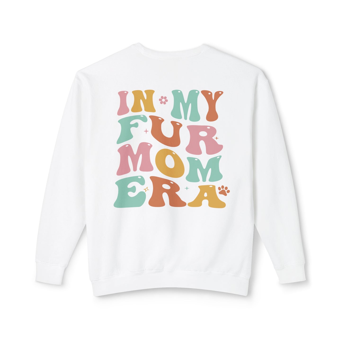 Fur Mom Era 🐾 Lightweight Crewneck Sweatshirt