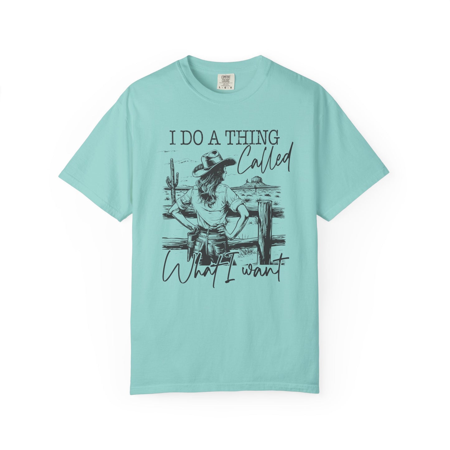 I Do a Thing Called 🤠 Unisex Garment-Dyed T-shirt