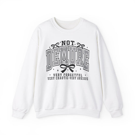 Not Demure🎀 Unisex Heavy Blend™ Crewneck Sweatshirt