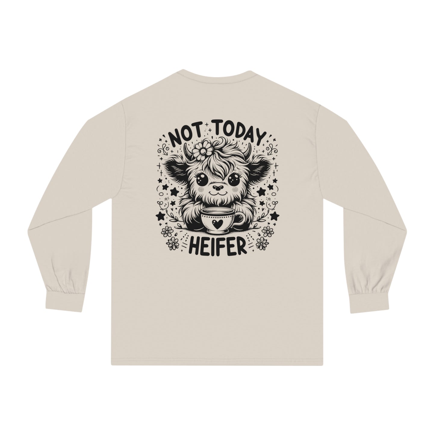 Not Today 🐮Unisex Classic Long Sleeve T-Shirt