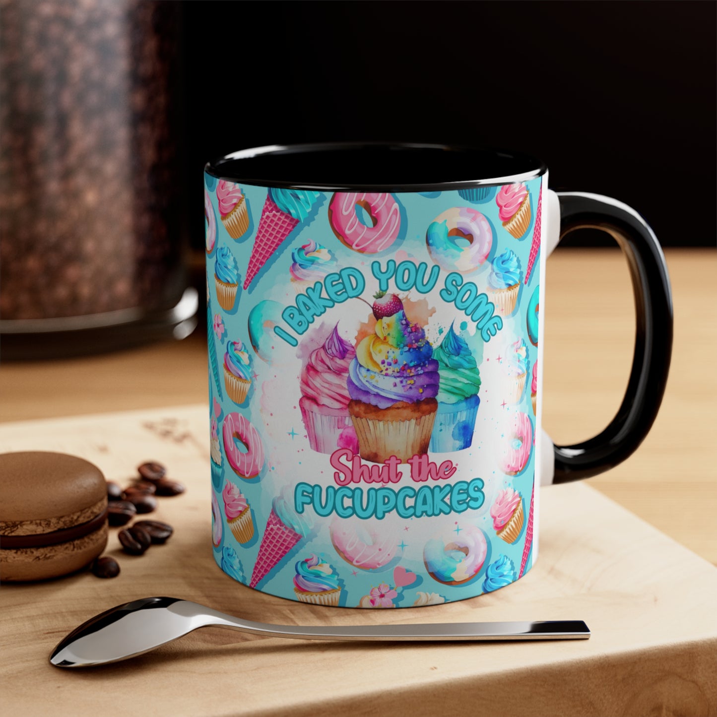 Baked You Some 🧁Accent Coffee Mug, 11oz