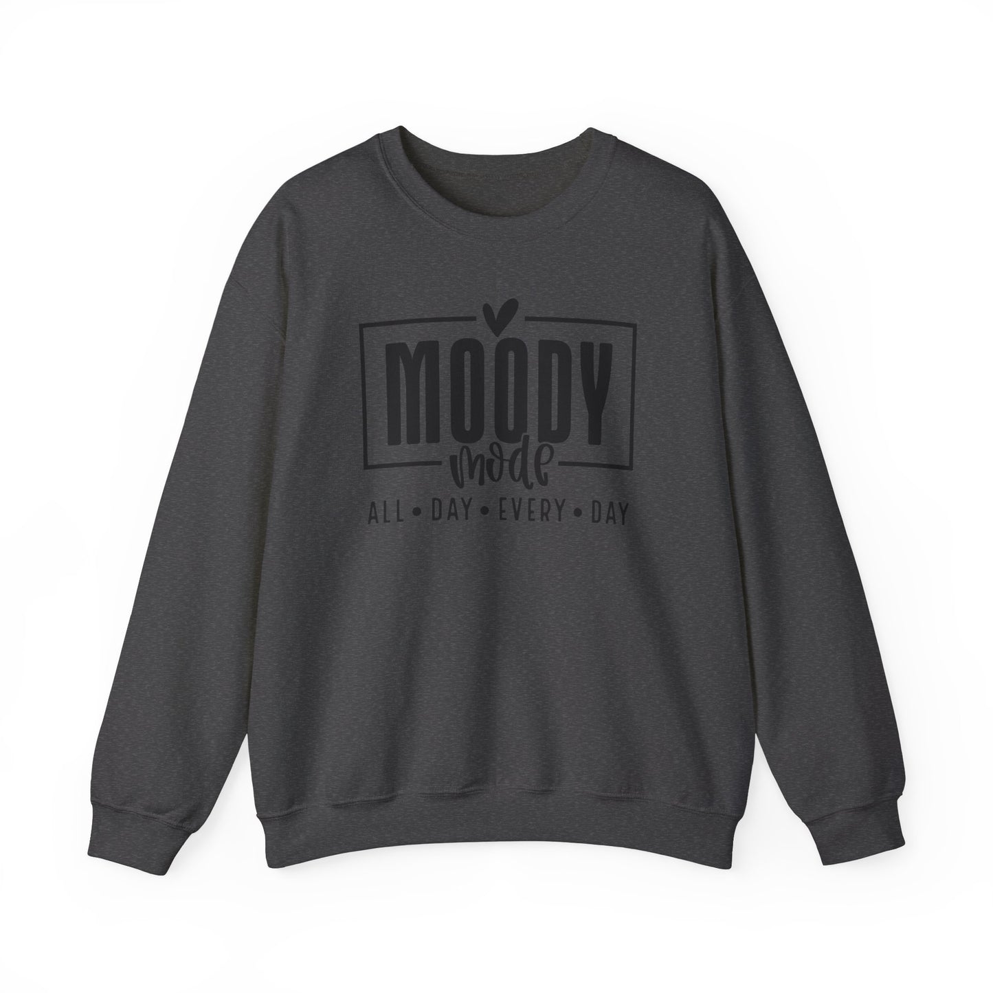 Moody All Day Every Day ✨Unisex Heavy Blend™ Crewneck Sweatshirt