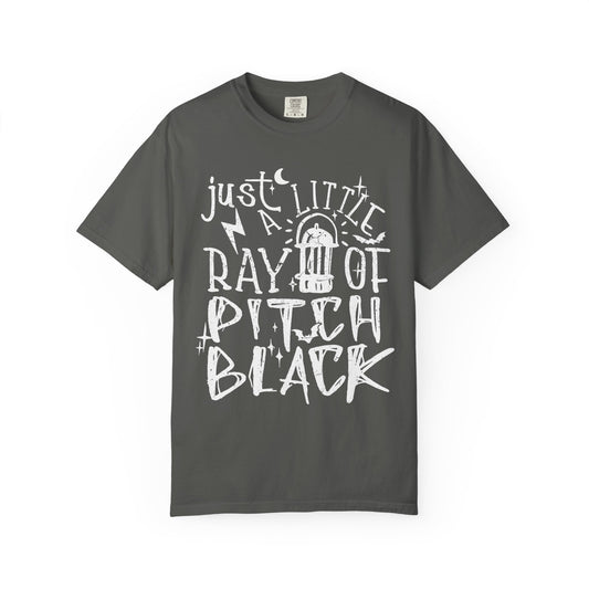 Just a Little Ray of Pitch Black🖤  Unisex Garment-Dyed T-shirt