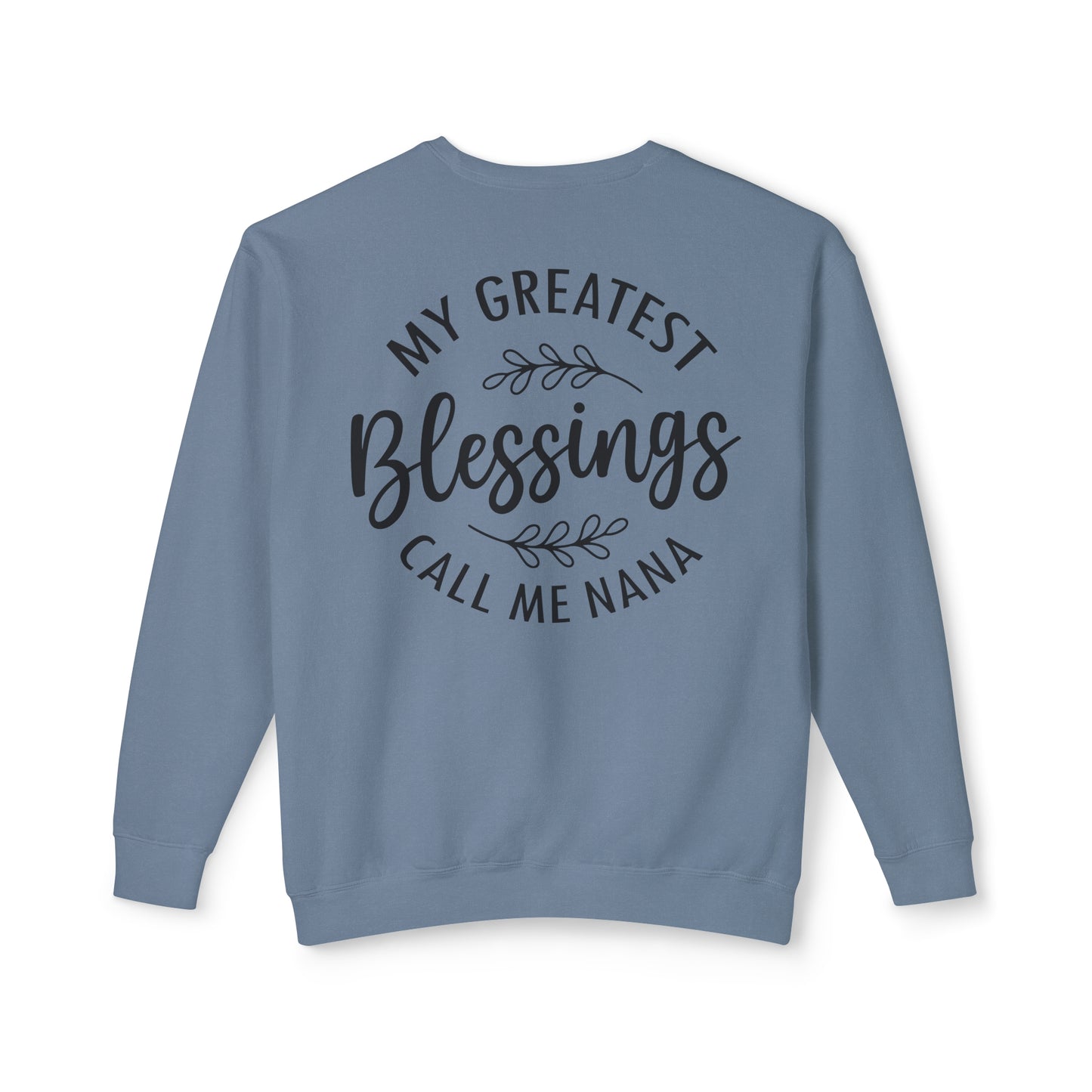 Greatest Blessings Call Me Nana ✨Unisex Lightweight Crewneck Sweatshirt