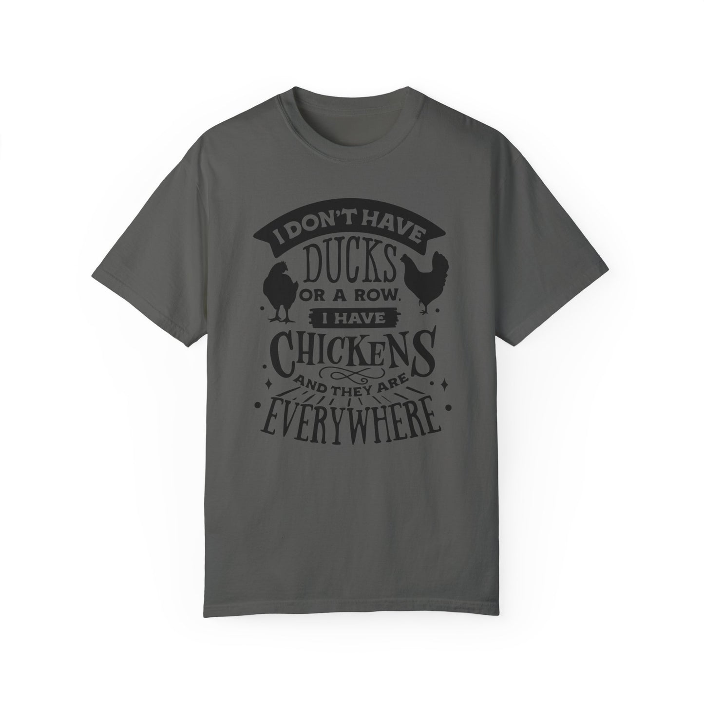 Chickens Everywhere 🐓Unisex Garment-Dyed T-shirt