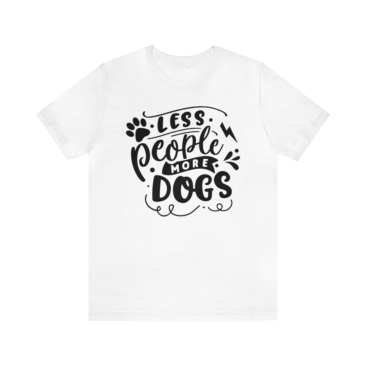 Less People More Dogs 🐾Unisex Jersey Short Sleeve Tee