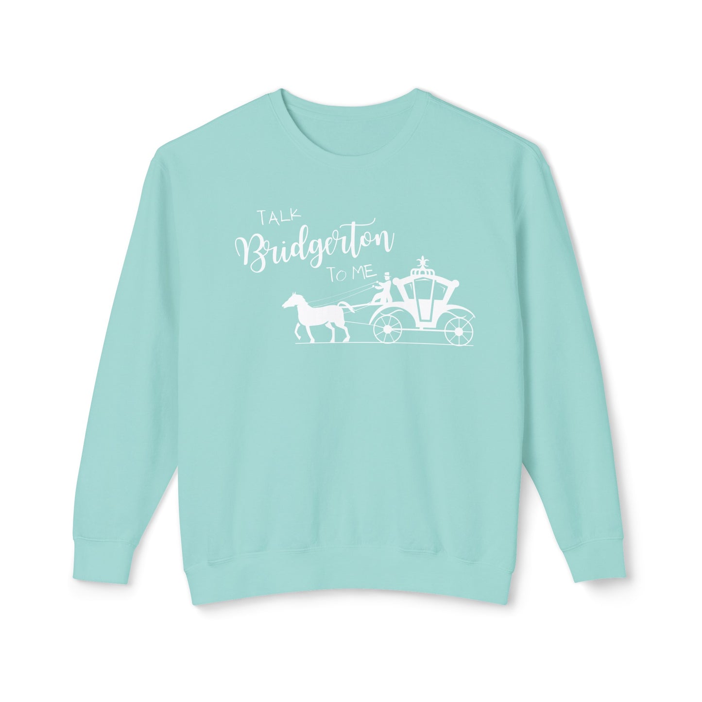 Talk Bridgerton to Me 🎩Unisex Lightweight Crewneck Sweatshirt