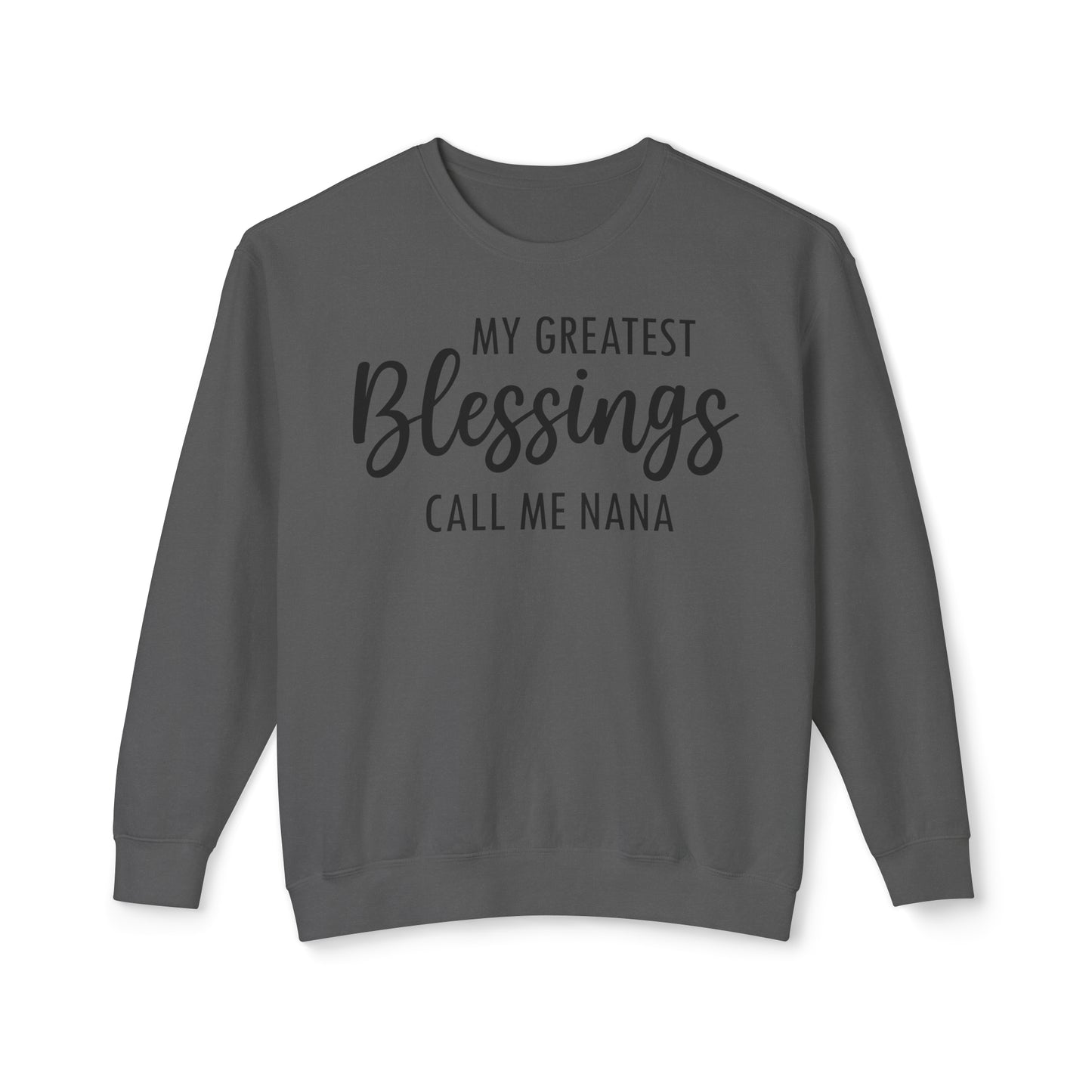 Greatest Blessings Call Me Nana ✨Unisex Lightweight Crewneck Sweatshirt