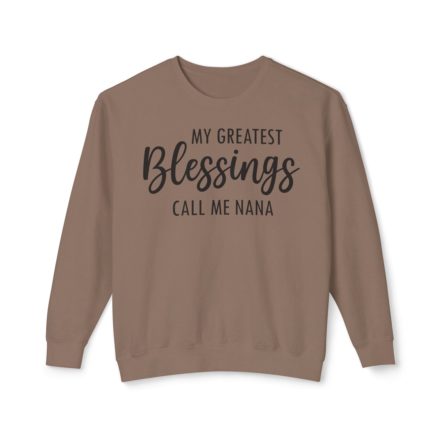 Greatest Blessings Call Me Nana ✨Unisex Lightweight Crewneck Sweatshirt