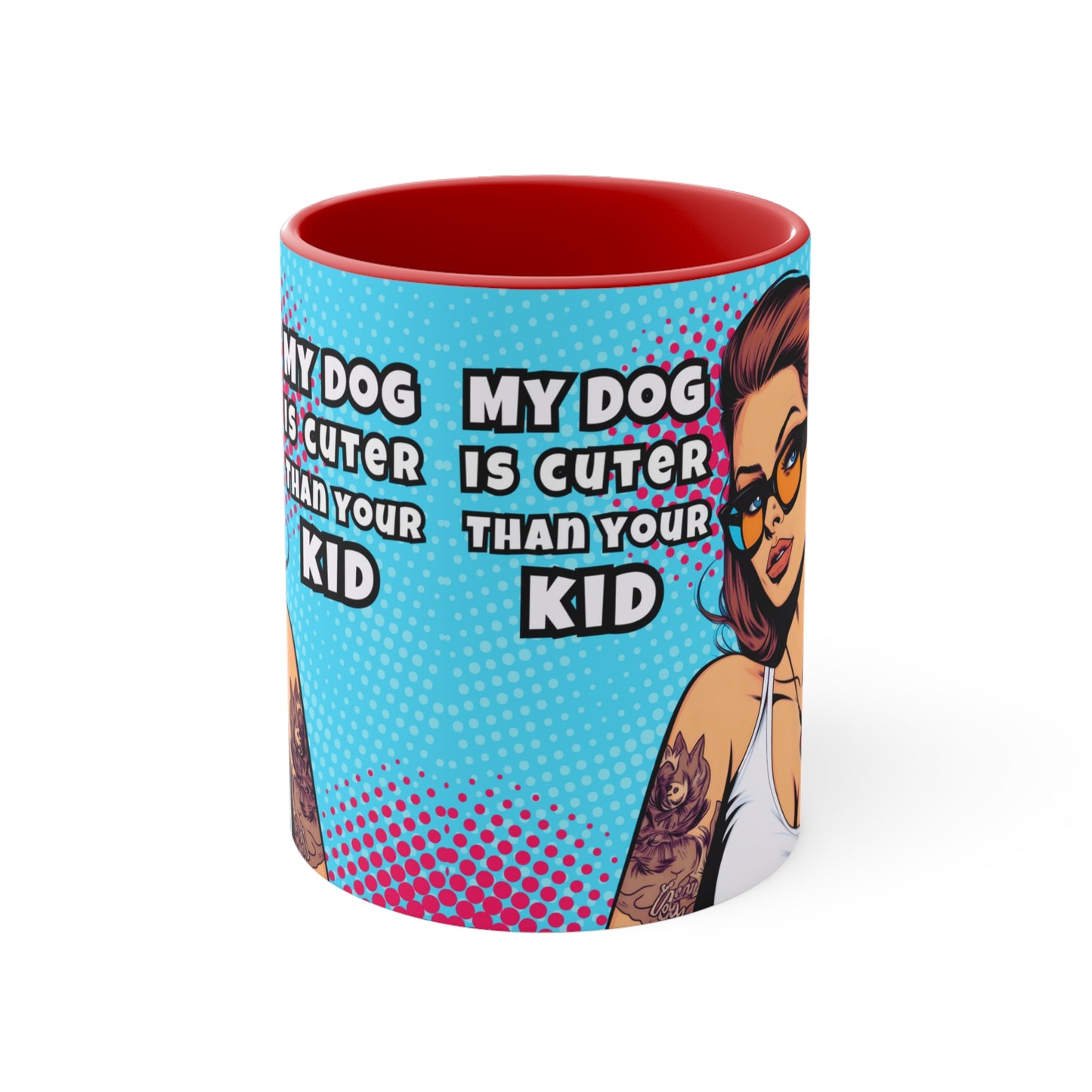 My Dog is Cuter 🐾Accent Coffee Mug, 11oz